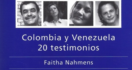 El libro de Faitha Nahmens “Colombia Venezuela 20 testimonios” visto por Alfonso Molina