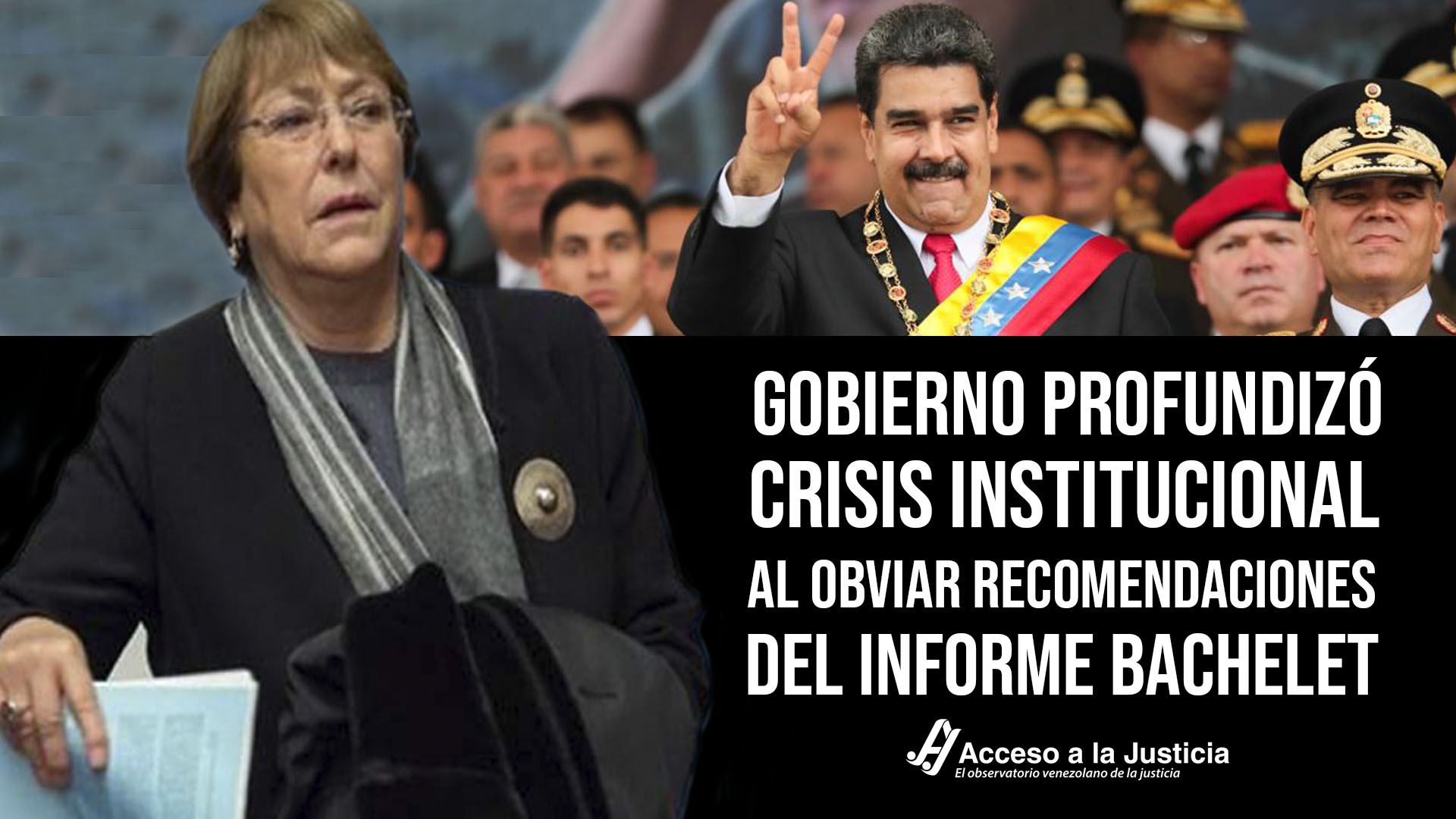 Acceso a la Justicia: Régimen profundizó crisis institucional al obviar recomendaciones del informe Bachelet