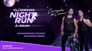 ¡Adrenalina nocturna! Última preventa del Night Run de CLX Samsung