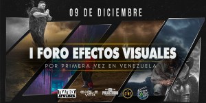 Celebrarán I Foro Internacional de Efectos Visuales en Venezuela
