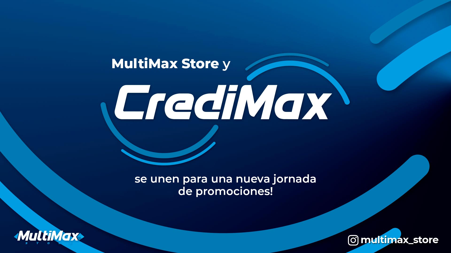 ¡MultiMax Store y Credimax se unen para una nueva jornada de promociones!